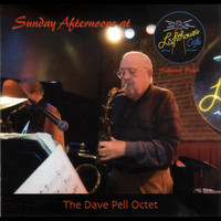 The Dave Pell Octet - Sunday Afternoons at the Lighthouse Cafe