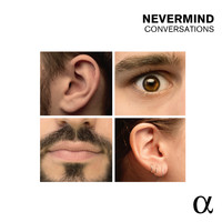 Nevermind - Conversations