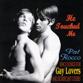 Pat Rocco - He Touched Me