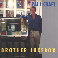 Paul Craft - Brother Jukebox