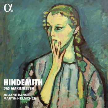 Juliane Banse and Martin Helmchen - Hindemith: Das Marienleben, Op. 27