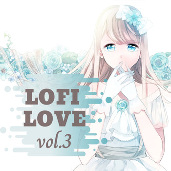 Various Artists - LOFI Love Vol.3