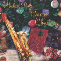 Michael Paulo - Sax For Christmas