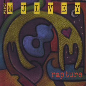 Peter Mulvey - Rapture