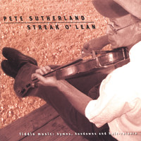 Pete Sutherland - Streak O' Lean