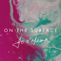 Jo O'Meara - On The Surface