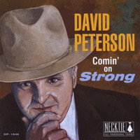 David Peterson - Comin' On Strong