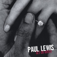 Paul Lewis - Get On With It