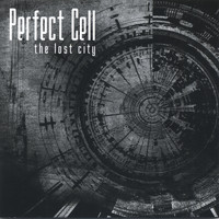 Perfect Cell - The Lost City