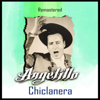 Angelillo - Chiclanera (Remastered)
