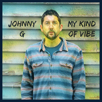 Johnny G - My Kind of Vibe