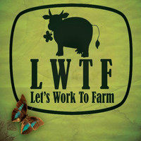 Let's Work to Farm - LWTF