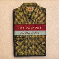 The Patrons - All That Is Tied