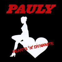 Pauly - Hearts'n'Dynamite