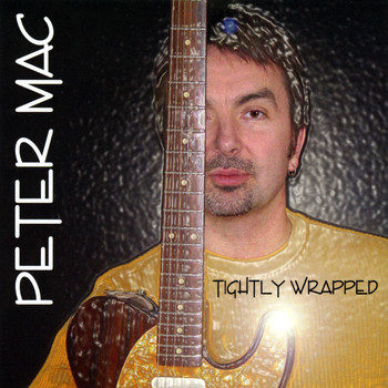 Peter Mac - Tightly Wrapped