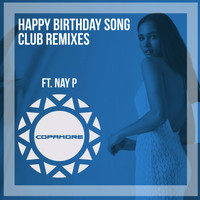 Copamore - Happy Birthday Song (Club Remixes)