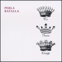 Perla Batalla - We Three Kings