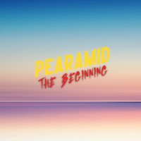 Pearamid - The Beginning