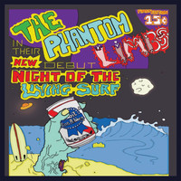 The Phantom Limbs - Episode 1: Night of the Living Surf (Explicit)