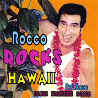 Pat Rocco - Rocco Rocks Hawaii