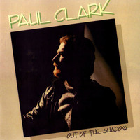 Paul Clark - Out Of The Shadow