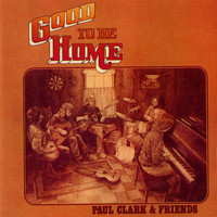 Paul Clark - Good To Be Home
