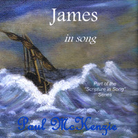 Paul McKenzie - James in Song