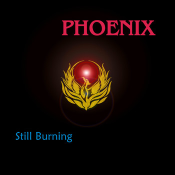 Phoenix - Still Burning (Explicit)