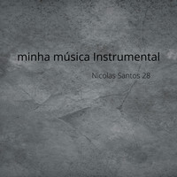 Nicolas  Santos 28 - Minha Música Instrumental