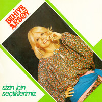 Behiye Aksoy - Sizin İçin Seçtiklerimiz