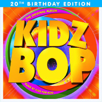 Kidz Bop Kids - KIDZ BOP 1 (20th Birthday Edition)