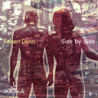 Robert Dunn - Side By Side