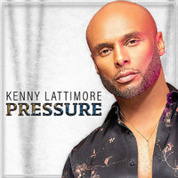 Kenny Lattimore - Pressure