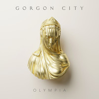 Gorgon City - Olympia (Explicit)
