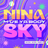 Nina Sky, Akira Akira - Move Ya Body (Akira Akira Remix)