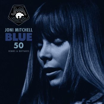Joni Mitchell - Blue 50 (Demos & Outtakes)