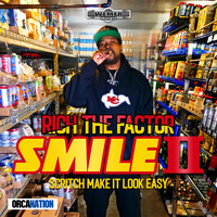 Rich the Factor - SMILE II: Scritch Make It Look Easy