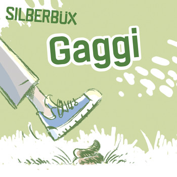 Silberbüx - Gaggi