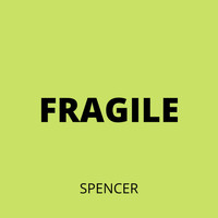 Spencer - Fragile