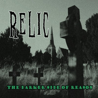 Relic - The Darker Side of Reason