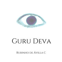 Rubinho de Ávilla C. - Guru Deva
