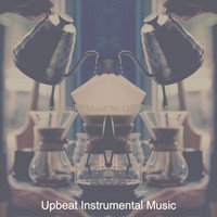 Upbeat Instrumental Music - Background Music for Oat Milk Lattes