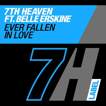 7th Heaven - Ever Fallen in Love