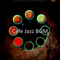 Cafe Jazz BGM - Backdrop for Cold Brews - Sublime Bossa Nova Guitar