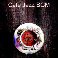 Cafe Jazz BGM - Brazilian Jazz - Ambiance for Oat Milk Lattes