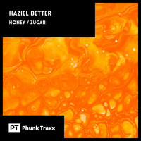 Haziel Better - Honey / Zugar
