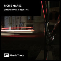 Richie Markz - Dimensiones / Relative