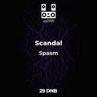 Scandal - Spasm