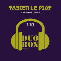 Fabien Le Piaf - Tribalism