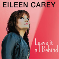 Eileen Carey - Leave It All Behind